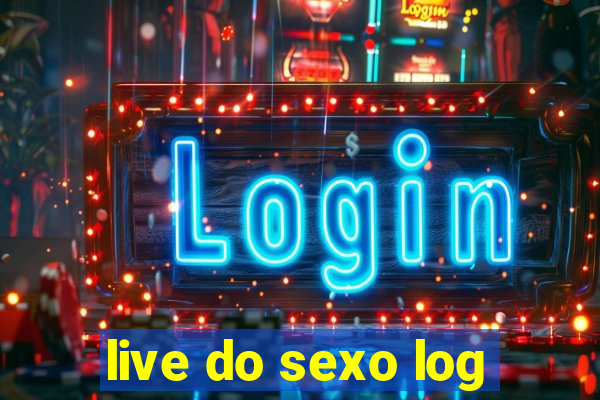 live do sexo log